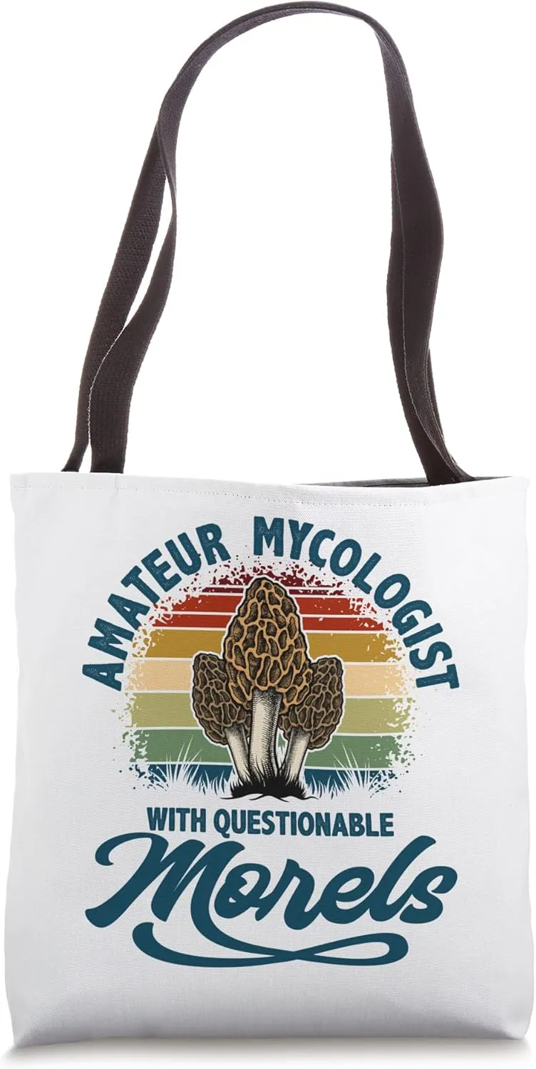 Amateur Mycologist With Questionable Morels, Mushroom Tote Bag