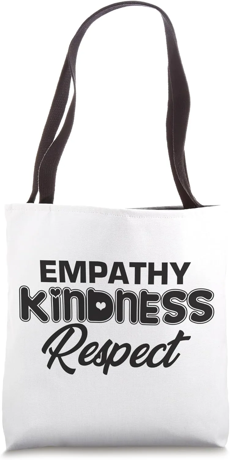 Empathy Kindness Respect, Anti Bullying, Inspirational Tote Bag