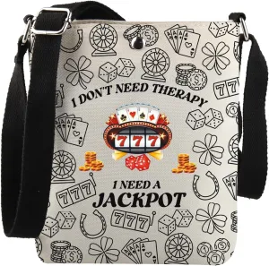 Gambling Gifts I Don't Need Therapy I Need A Jackpot Crossbody Bag Casino Theme Party Gift