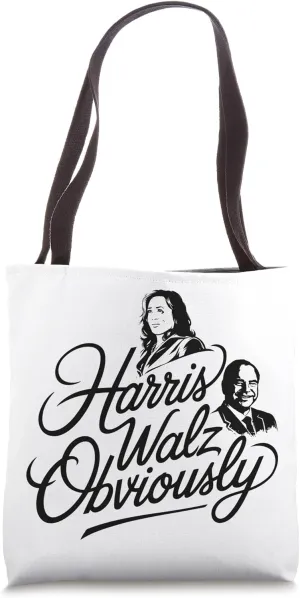 Harris Waltz Obviously, Funny Politics Political Election Tote Bag