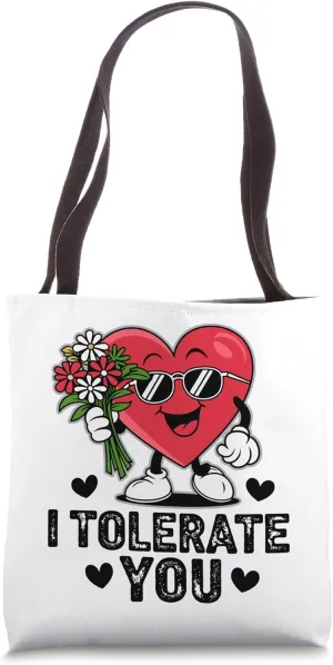 I Tolerate You, Love Wins Hearts Day, Happy Valentines Tote Bag