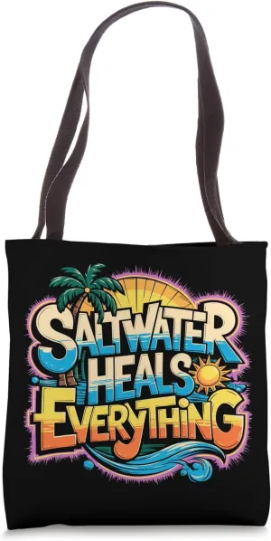 Saltwater Heals Everything, Cruise Beach Tote Bag