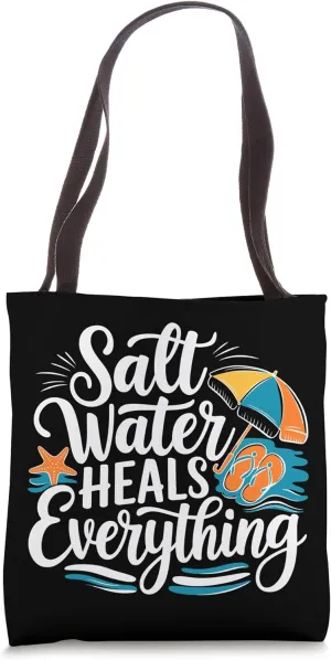 Saltwater Heals Everything, Cruise Beach Tote Bag