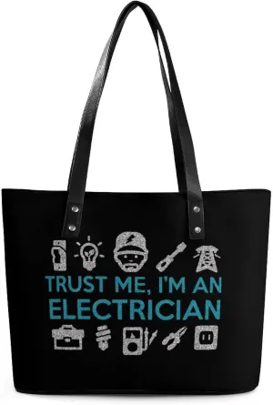 Trust Me I'm an Electrician Tote Bag Ladies Leather Handbags Large Western Purse Shoulder Bag