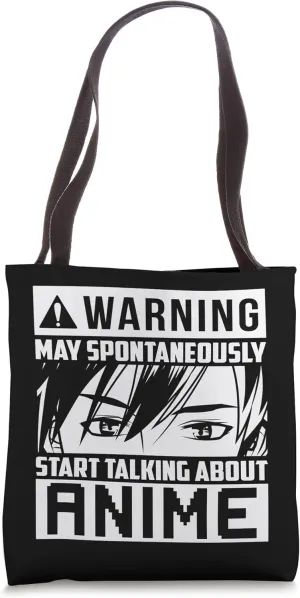 Warning May Spontaneously Start Talking About Anime, Kawaii Tote Bag